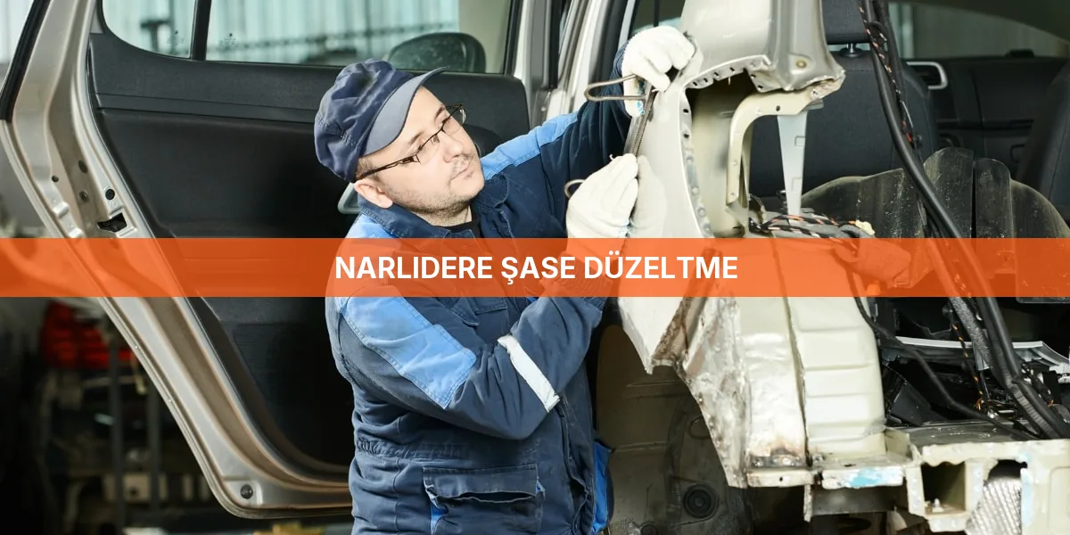 Narlıdere Şase Düzeltme